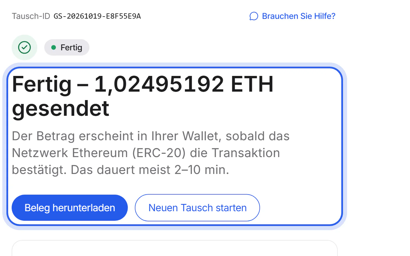 Ein abgeschlossener Tausch mit dem erhaltenen Betrag.
